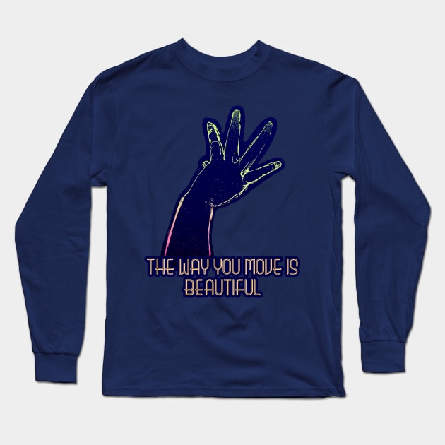 The way you move Long Sleeve T-Shirt by LondonAutisticsStandingTogether